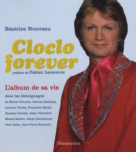 Cloclo forever: L'album de sa vie Books