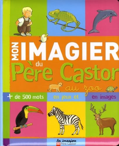 Mon imagier du Père Castor au zoo Books