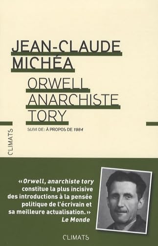 Orwell, anarchiste Tory: suivi de À propos de 1984 book