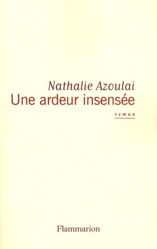 Une ardeur insensée Contemporary literature