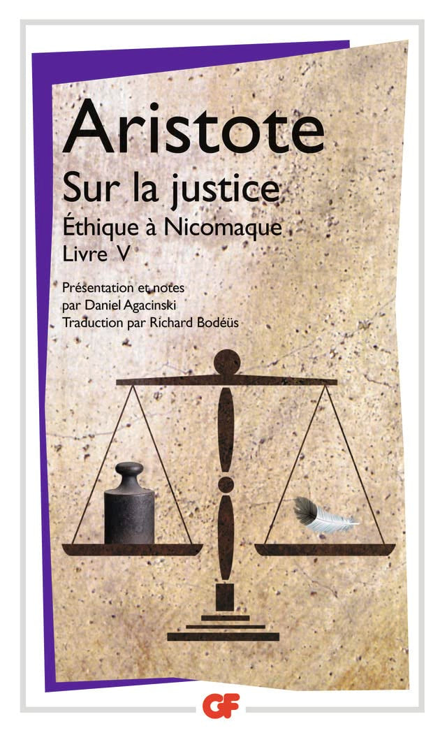 Sur la justice: (Éthique à Nicomaque, livre V) Philosophy