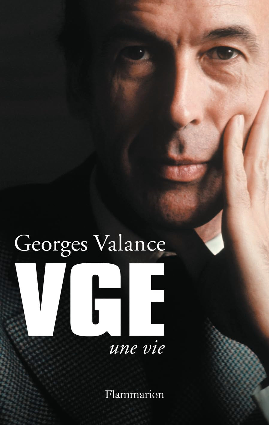 VGE, une vie. Valéry Giscard d'Estaing book
