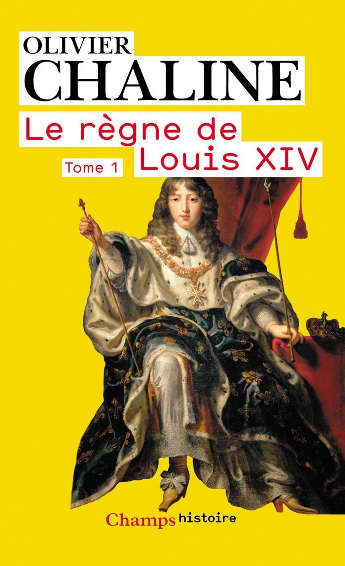 Le Regne De Louis XIV Tome 1: Les rayons de la gloire Politics & History