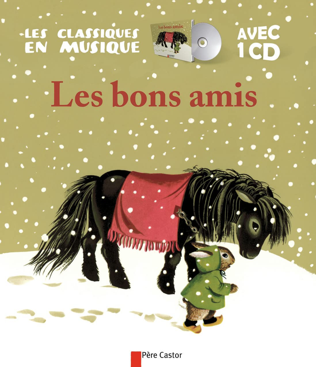 Les bons amis (Livre + CD): d'après un conte de la tradition chinoise Classics