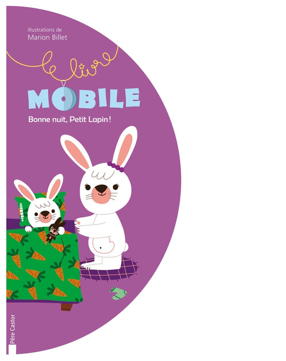 Bonne nuit, Petit Lapin !: Livre mobile book