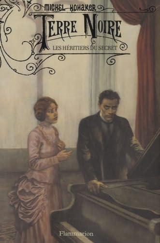 Terre Noire, Tome 3 : Les héritiers du secret Novels & Short Stories