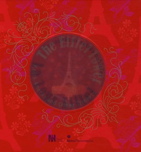 LA TOUR EIFFEL / THE EIFFEL TOWER: CURIOSITES ET AUTRES BABIOLES / KNICK-KNACKS AND OTHER TRINKETS book