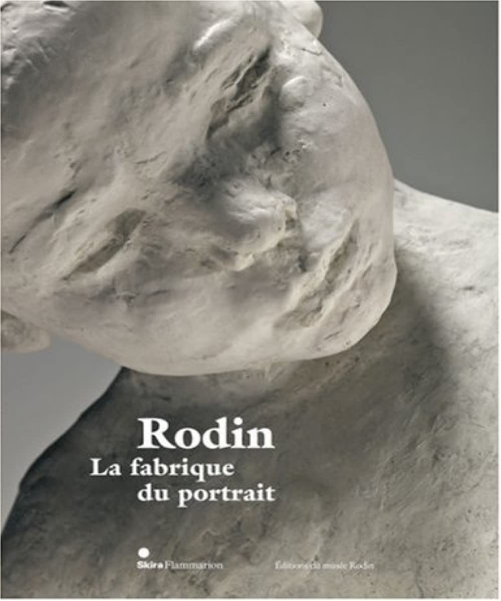 Rodin et la fabrique du portrait book