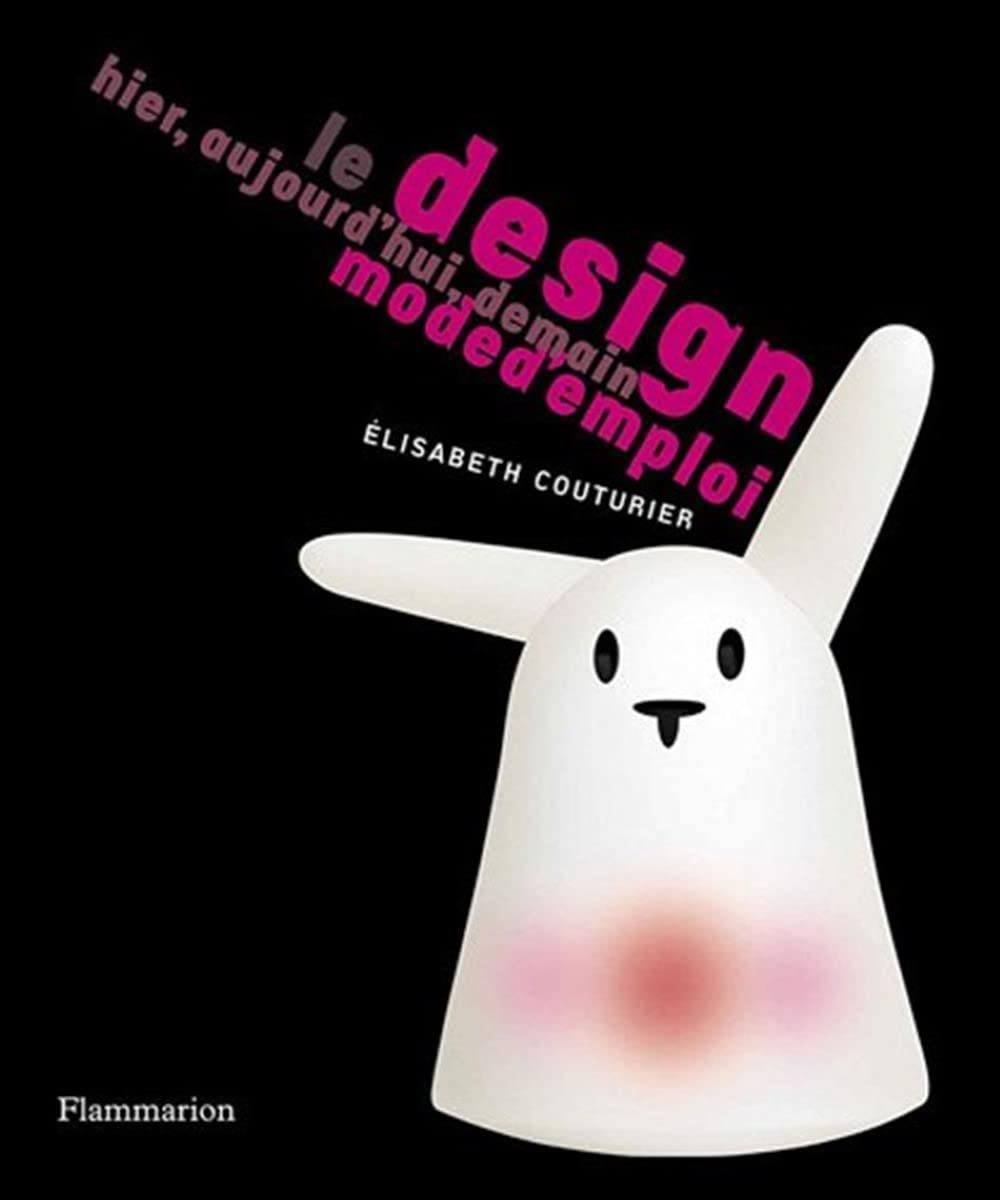 Design mode d'emploi - hier, aujourd'hui, demain book