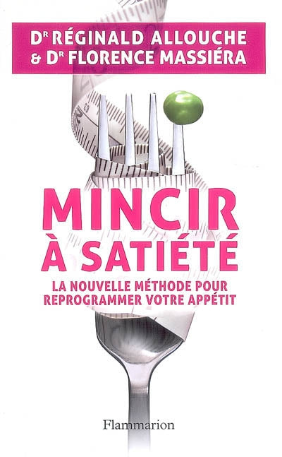 Product Image: Mincir à satiété : la nouvelle méthode pour reprogrammer votre appétit