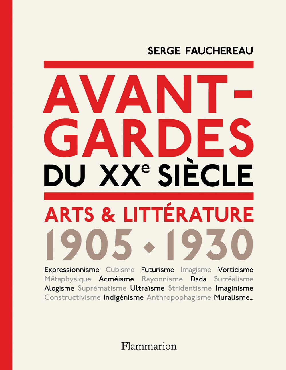 Avant-gardes du XXe siècle: Arts & littérature (1905-1930) book