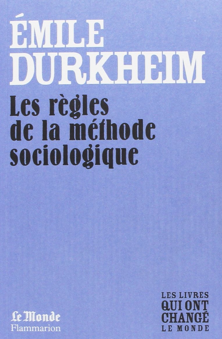 LES REGLES DE LA METHODE SOCIOLOGIQUE (MONDE) book