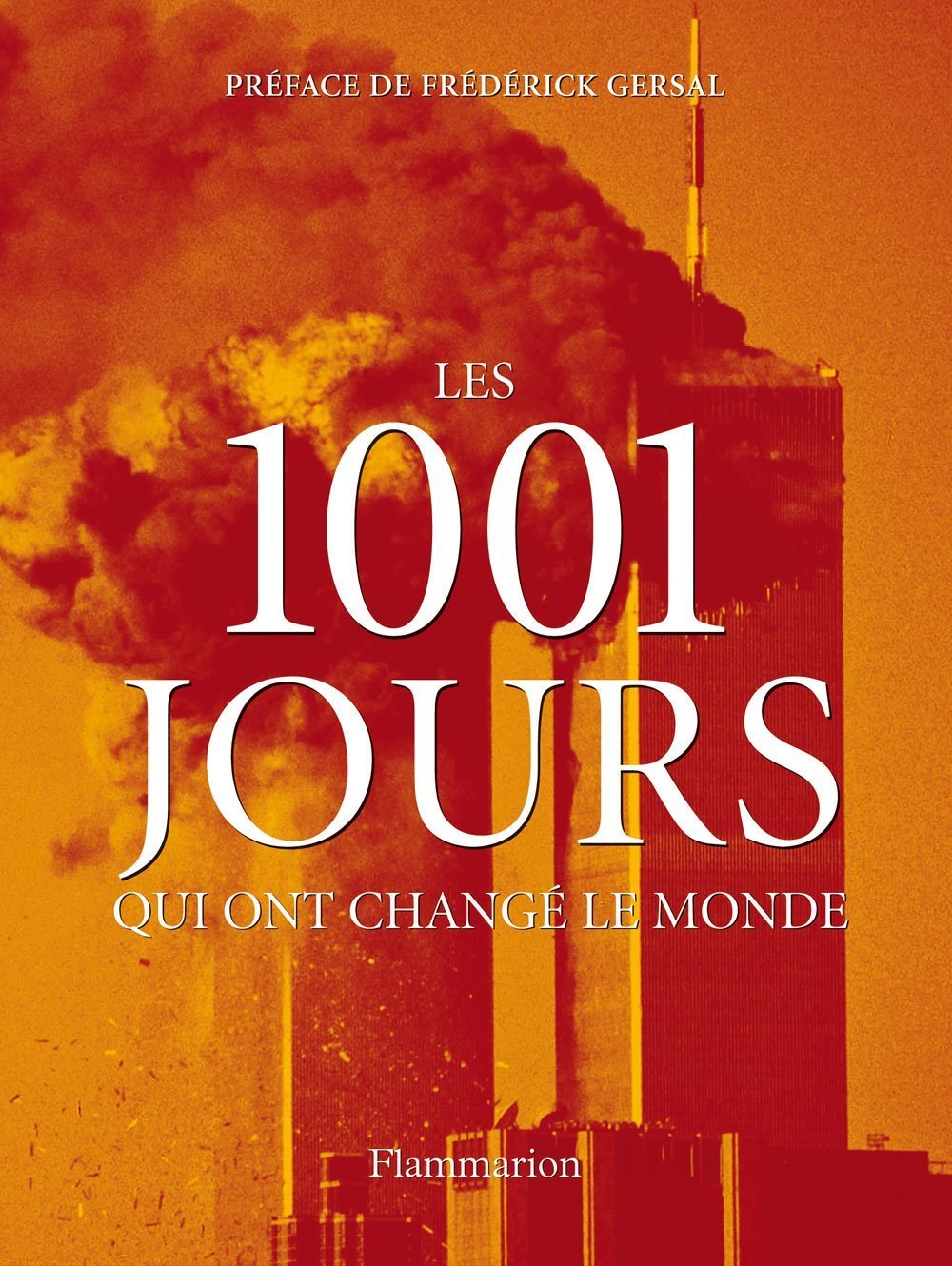 Les 1001 jours qui ont changé le monde Books