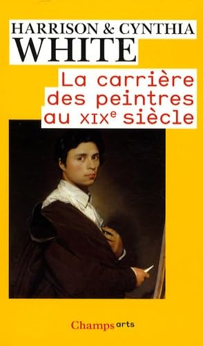 La carrière des peintres au XIX e siècle book