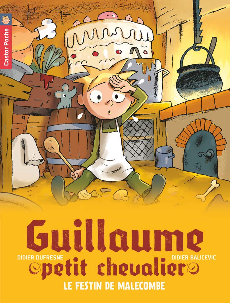 Guillaume petit chevalier 5 Le festin de Malecombe Contemporary literature