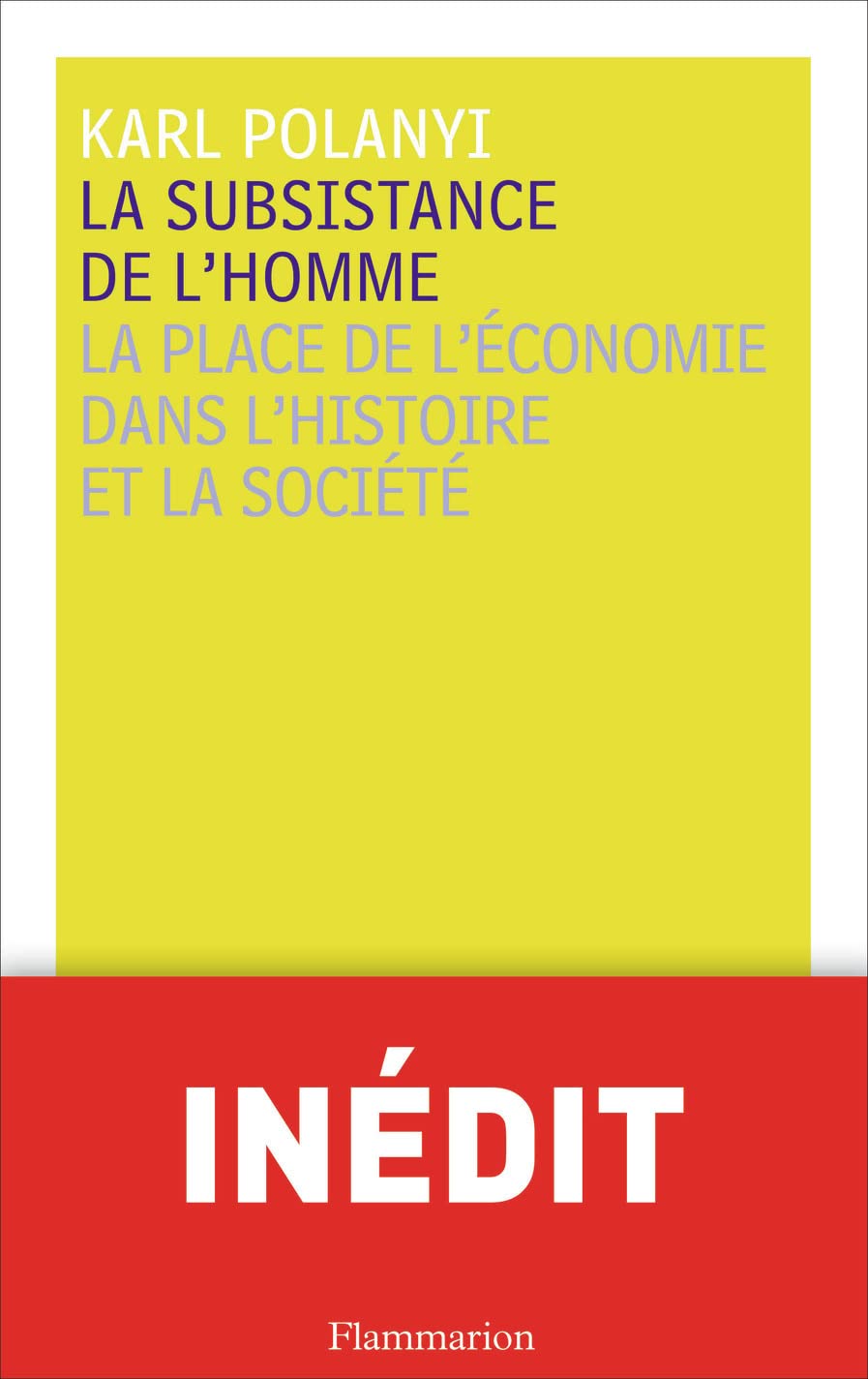 La Subsistance de l'homme: La place de l'économie dans l'histoire et la société Books