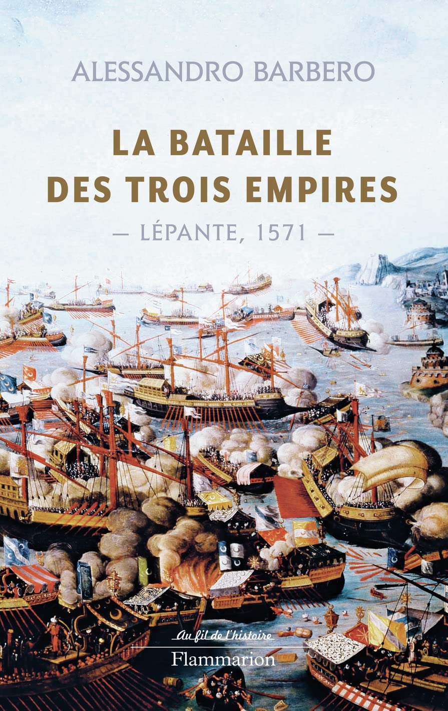 La Bataille des trois empires: Lépante, 1571 book