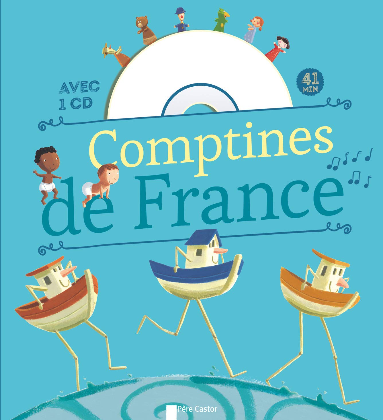Comptines de France pour les petits + CD Arts & Music