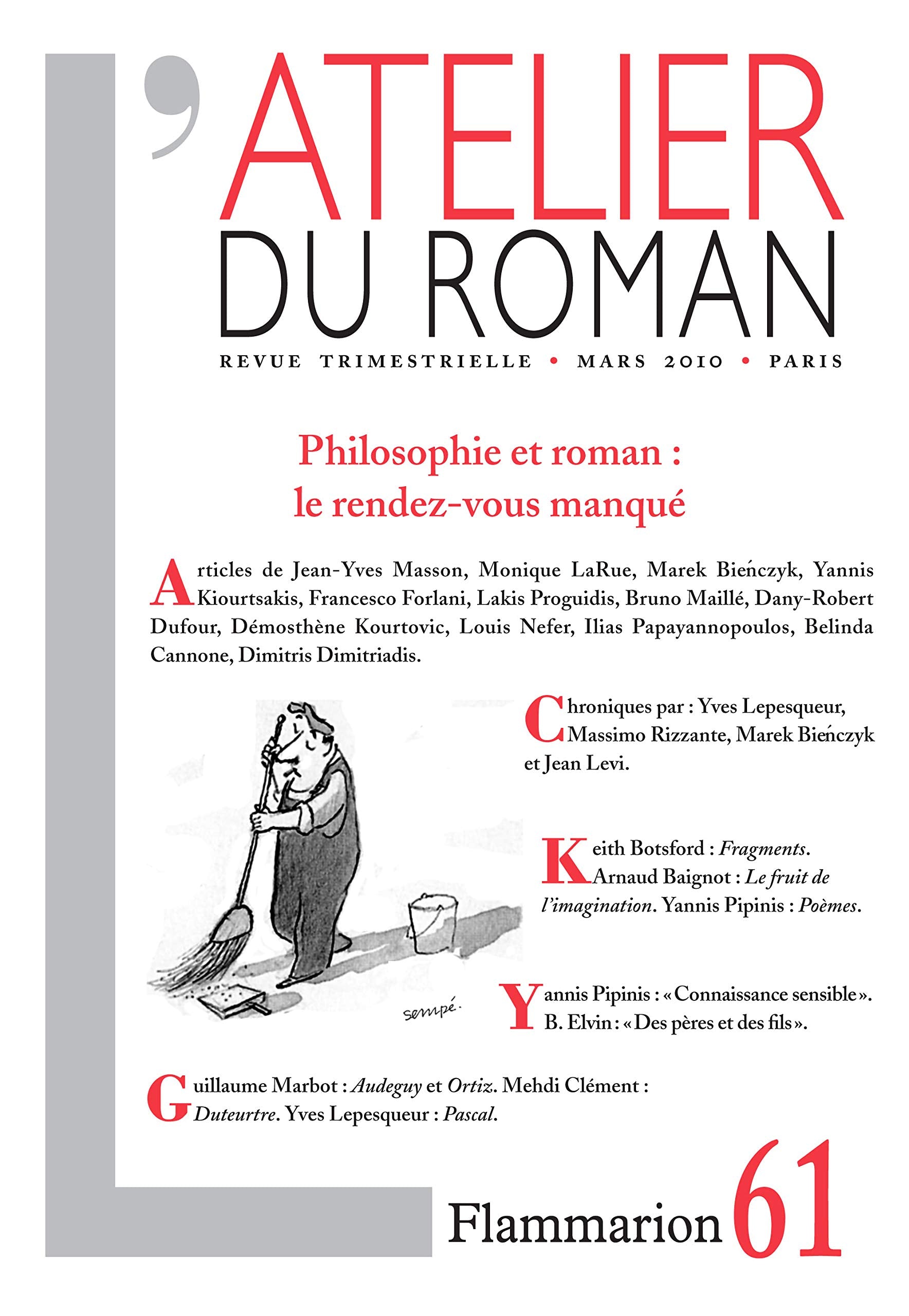 L'Atelier du roman: PHILOSOPHIE ET ROMAN : LE RENDEZ-VOUS MANQUÉ Essays & Short Stories