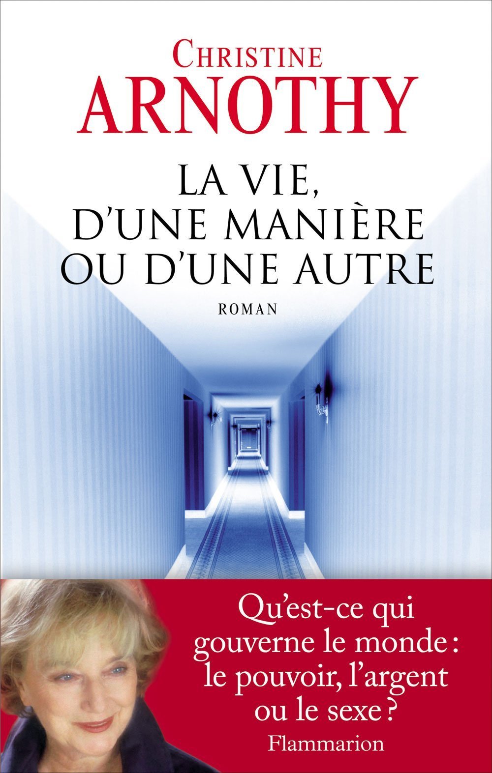 La Vie d'une manière ou d'une autre Contemporary literature