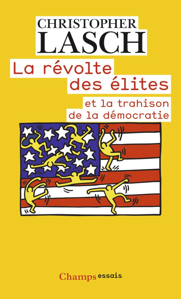 La révolte des élites et la trahison de la démocratie book