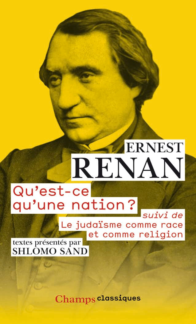 Qu'Est-CE Qu'Une Nation ? Suivi De Le Judaisme Comme Race ET Religion: suivi de Le Judaïsme comme race et comme religion Classics