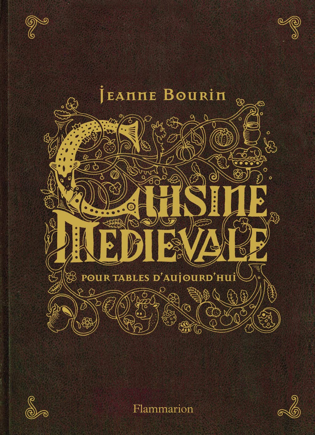 Cuisine médiévale pour tables d'aujourd'hui book