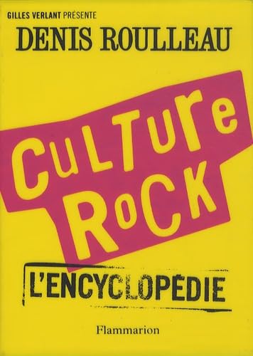 Culture rock : l'encyclopédie Film, Art & Culture