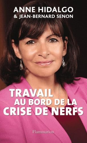Travail au bord de la crise de nerfs book