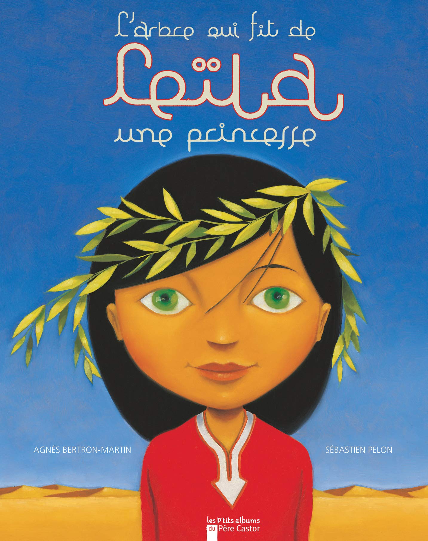 L'arbre qui fit de Leïla une princesse book