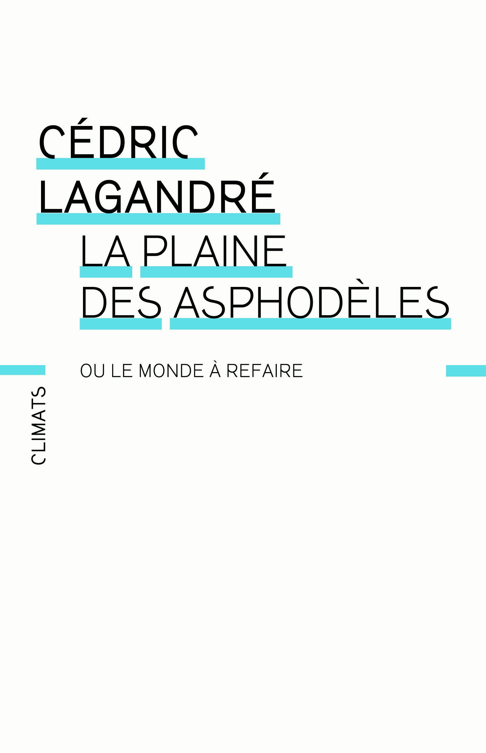 La Plaine des asphodèles: ou le monde à refaire book
