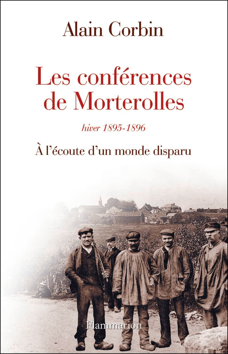 Les Conférences de Morterolles, hiver 1895-1896: A L'ÉCOUTE D'UN MONDE DISPARU book