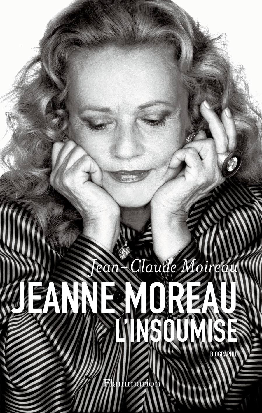 Jeanne Moreau: L'Insoumise Essays & Short Stories