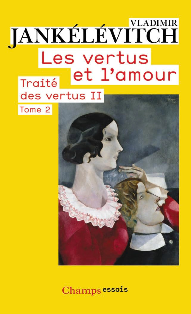 Les Vertus et l'amour: Traité des vertus II (2) Books