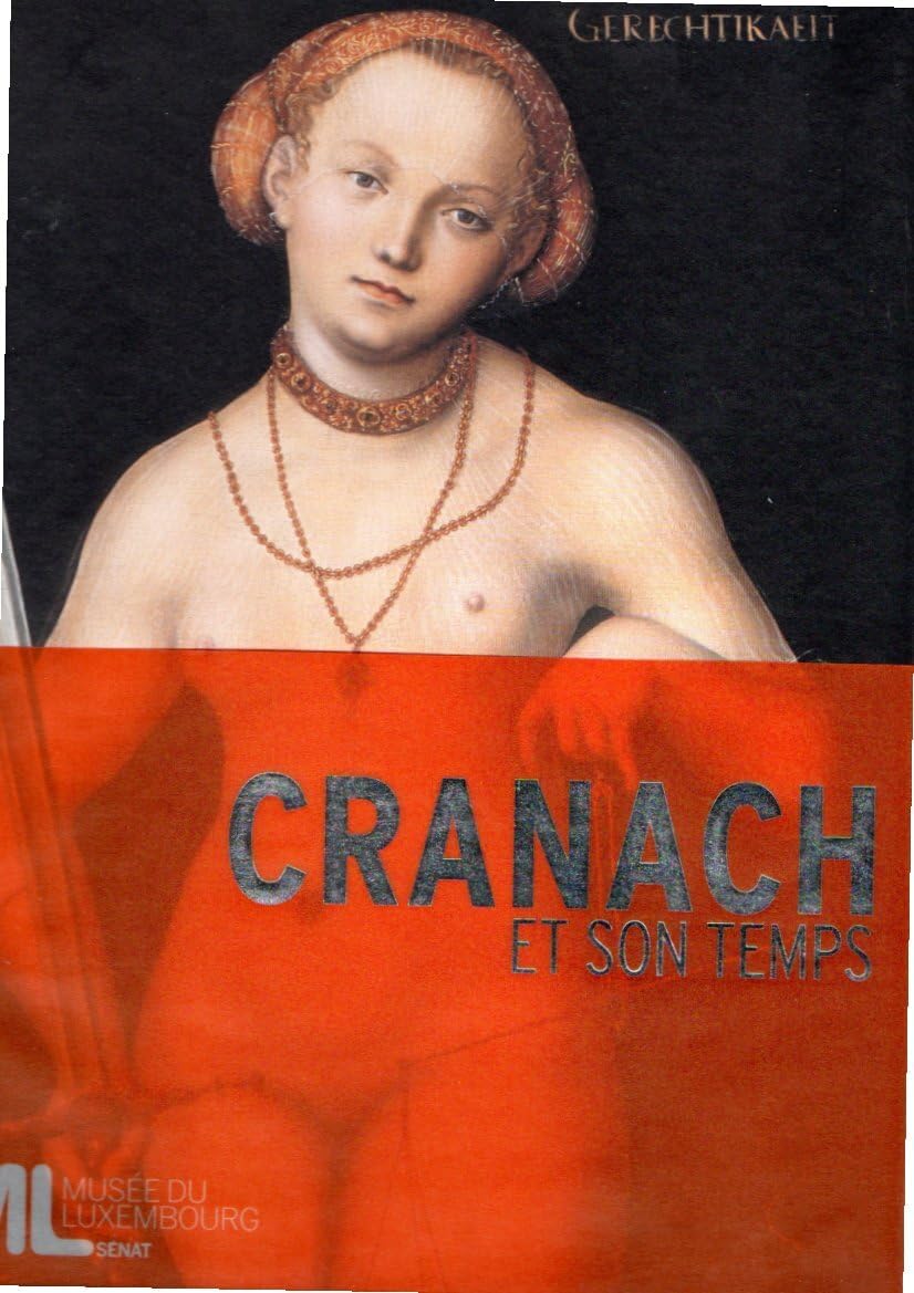 LUCAS CRANACH ET SON TEMPS (BR): 1472-1553 Books