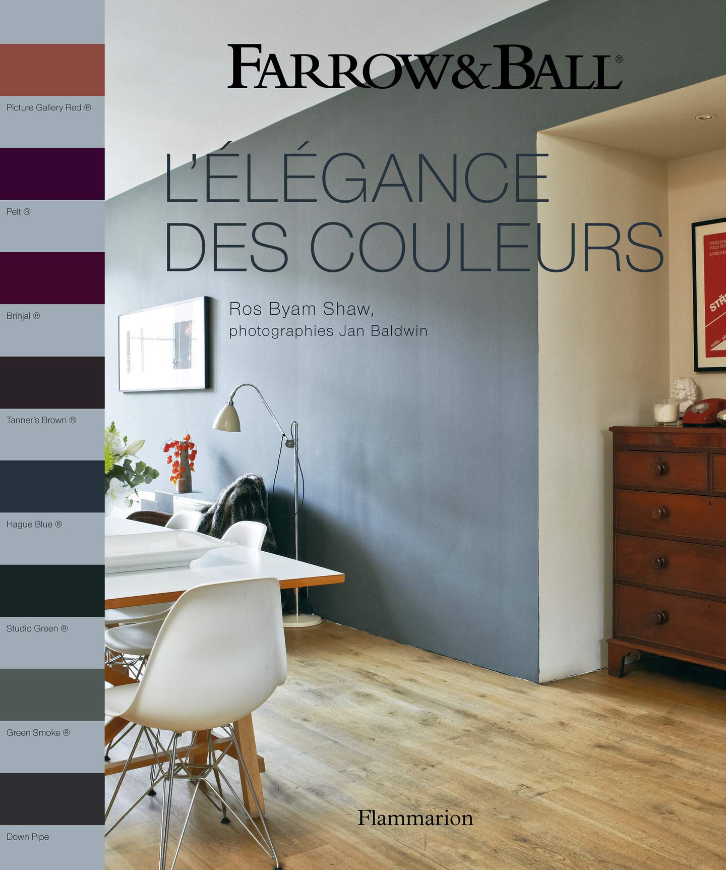 Farrow and Ball - L'élégance des couleurs Hobbies & Crafts