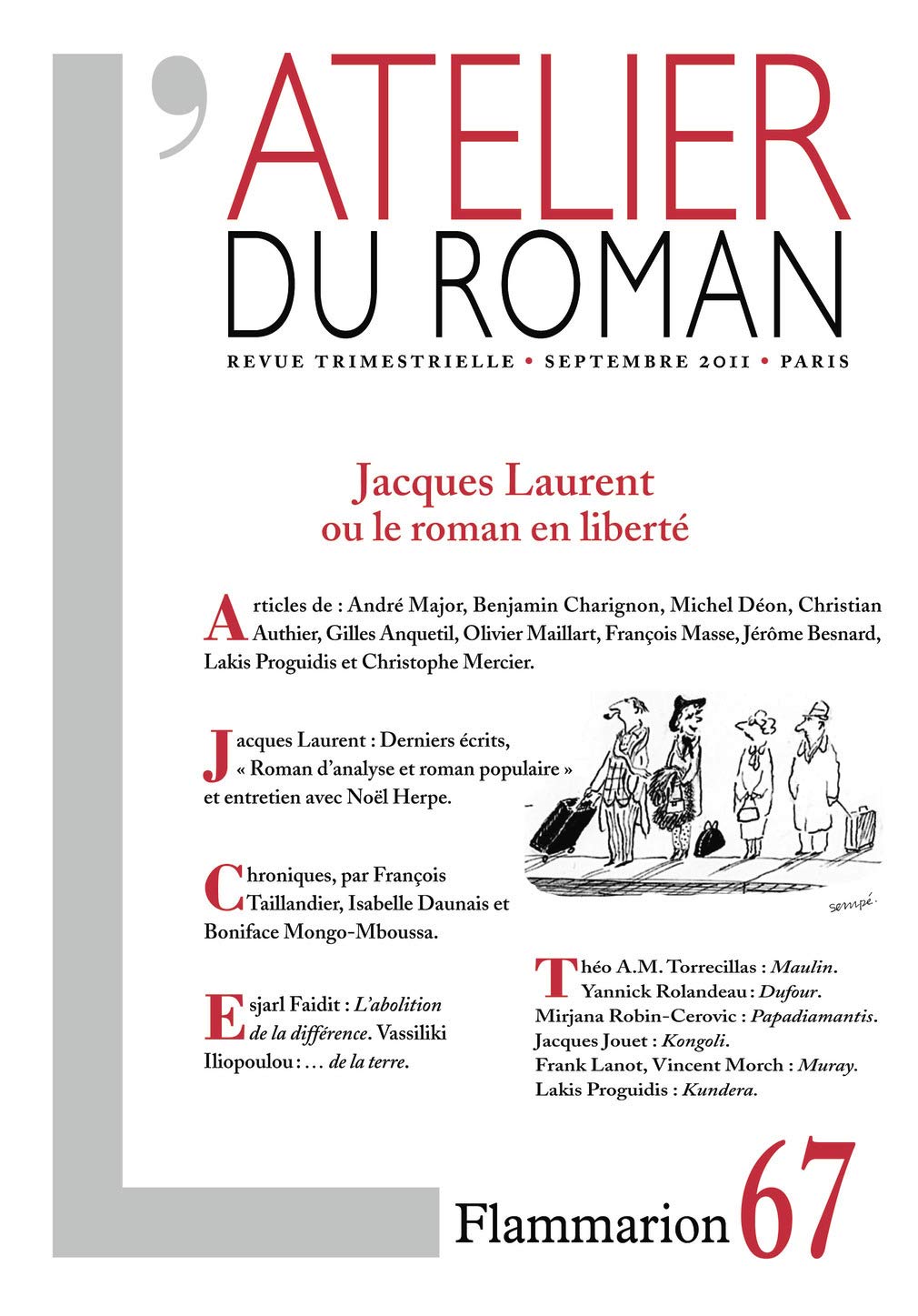 L'atelier du roman, N° 67, Septembre 201 : Jacques Laurent ou le roman en liberté Essays & Short Stories