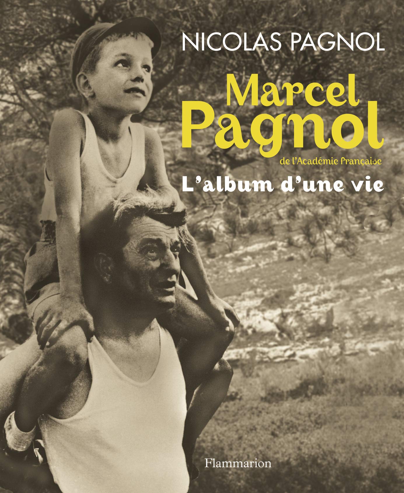 Marcel Pagnol: L'album d'une vie (1895-1974) Film, Art & Culture