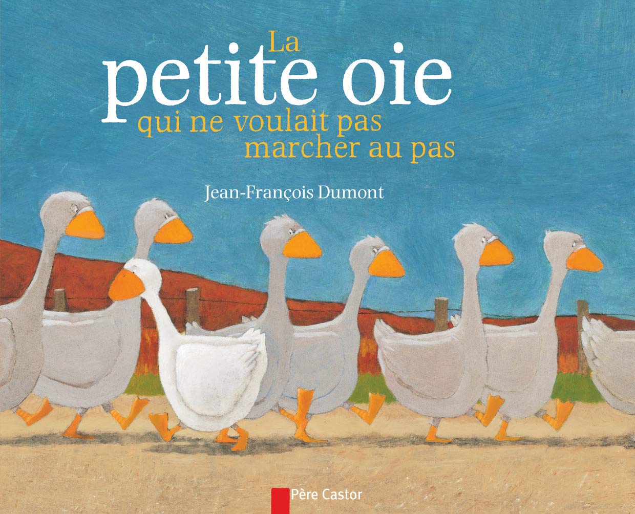 La petite oie qui ne voulait pas marcher au pas Children's books