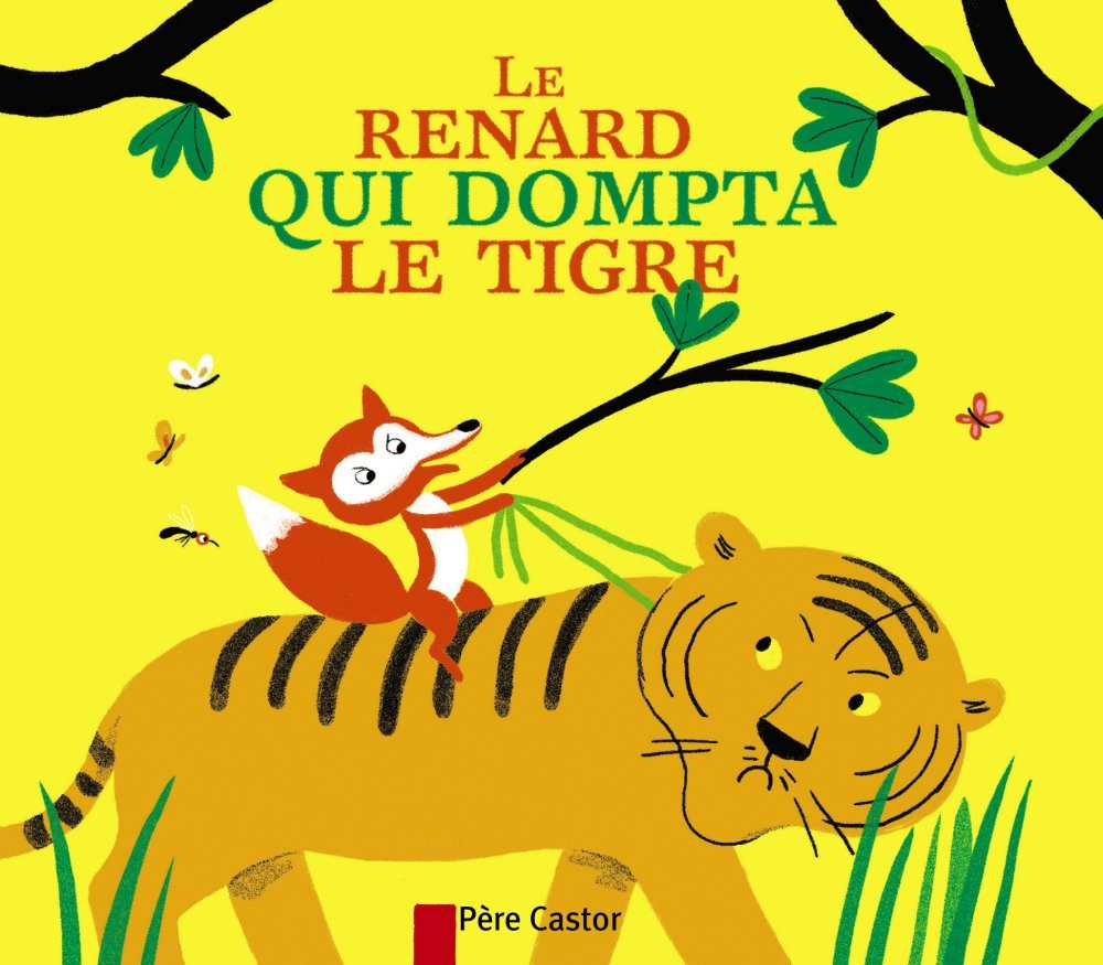 Le renard qui dompta le tigre Children's books