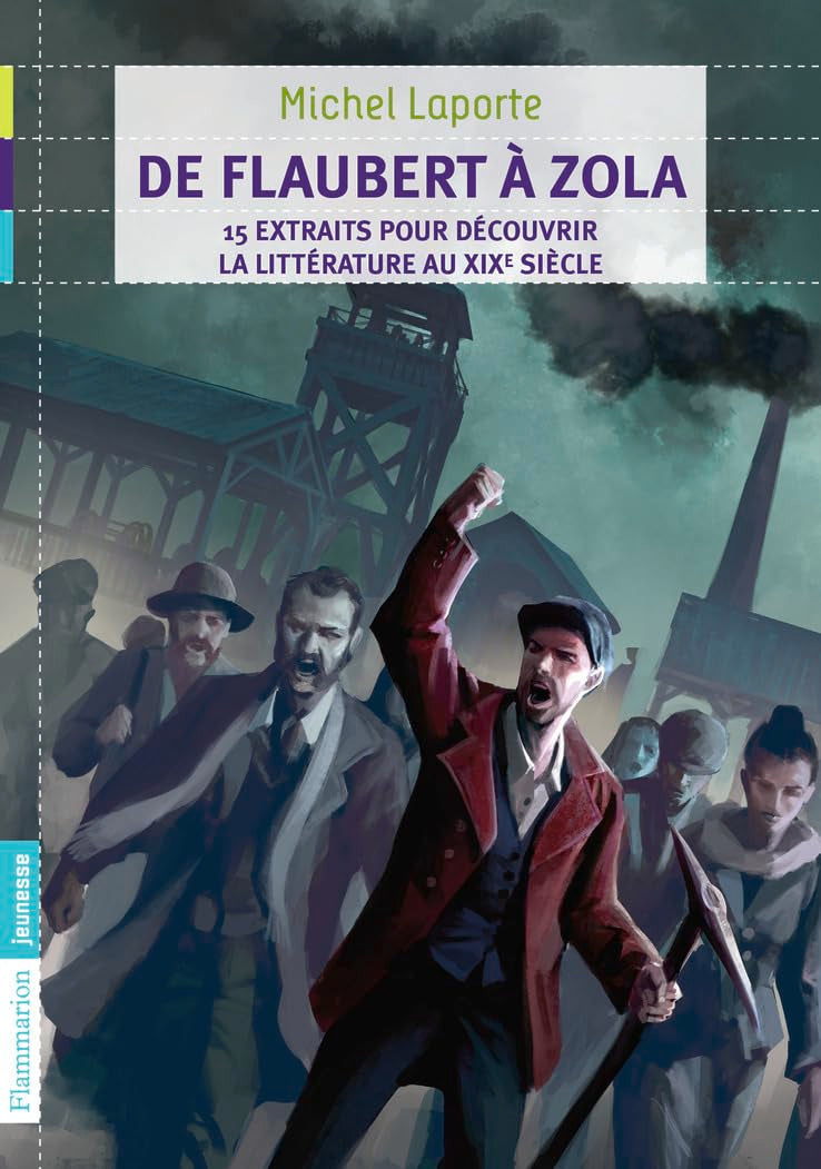 De Flaubert à Zola: 15 extraits pour découvrir la littérature au XIXe siècle Novels & Short Stories
