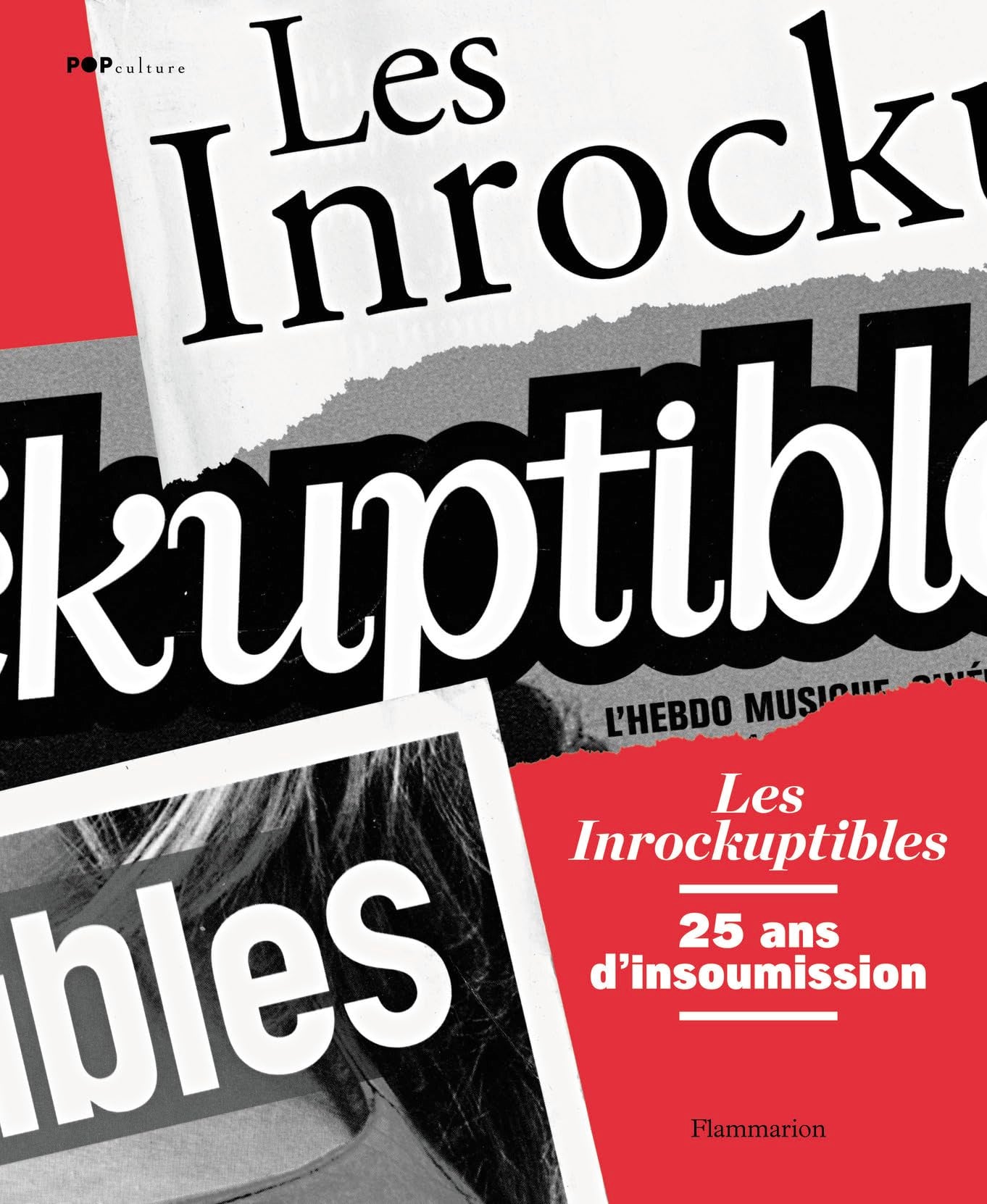 Les Inrockuptibles, 25 ans d'insoumission Essays & Short Stories