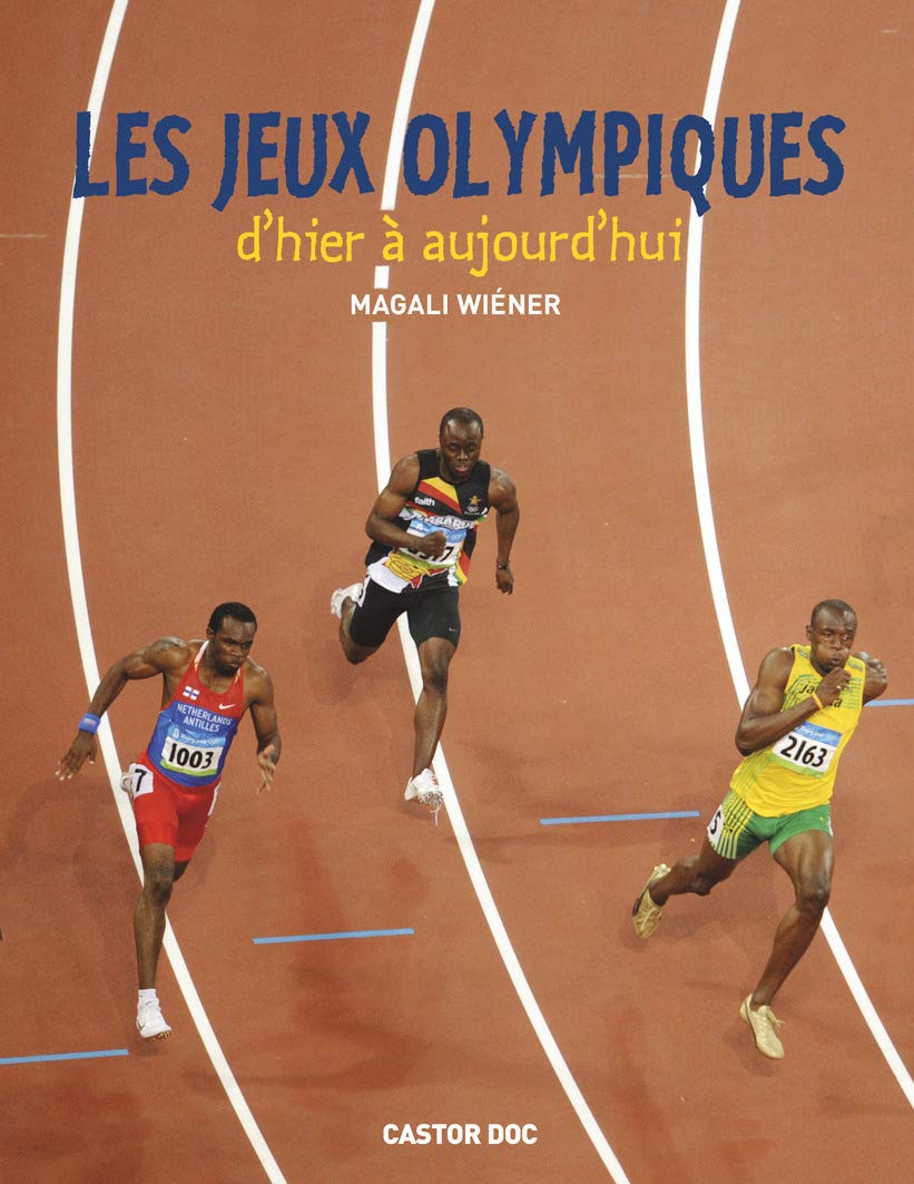 Les Jeux Olympiques: d'hier à aujourd'hui Leisure & Fun