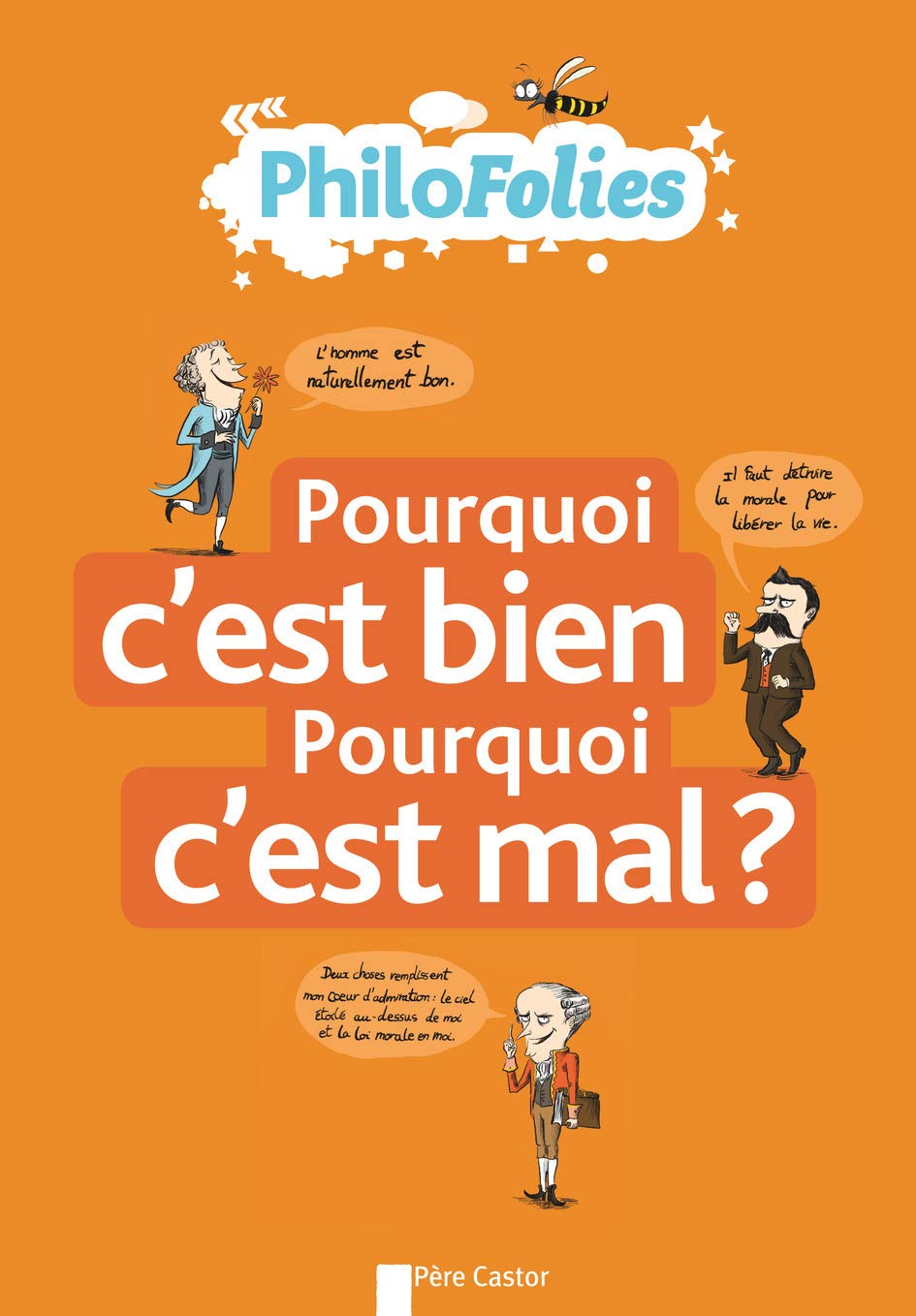 Pourquoi c'est bien? Pourquoi c'est mal? Children's books