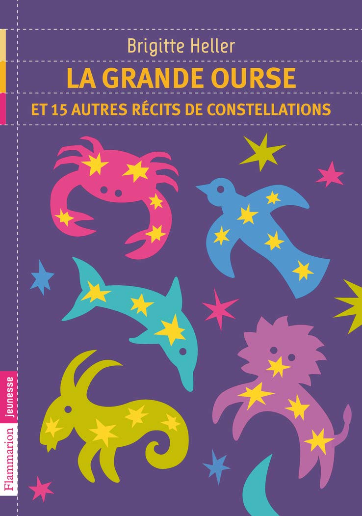 La Grande Ourse et 15 autres récits de constellations Novels & Short Stories