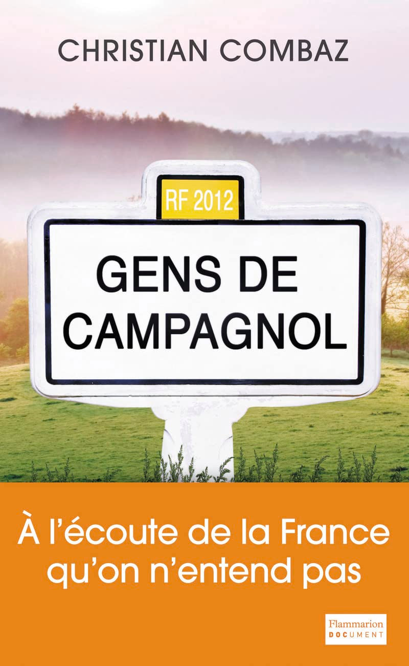 Gens de Campagnol: A L'ÉCOUTE DE LA FRANCE QU'ON N'ENTEND PAS Essays & Short Stories