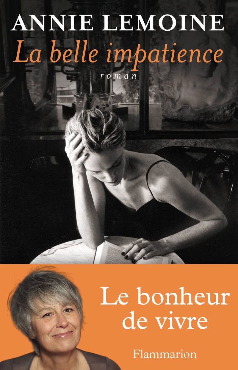 La belle impatience : Le bonheur de vivre book