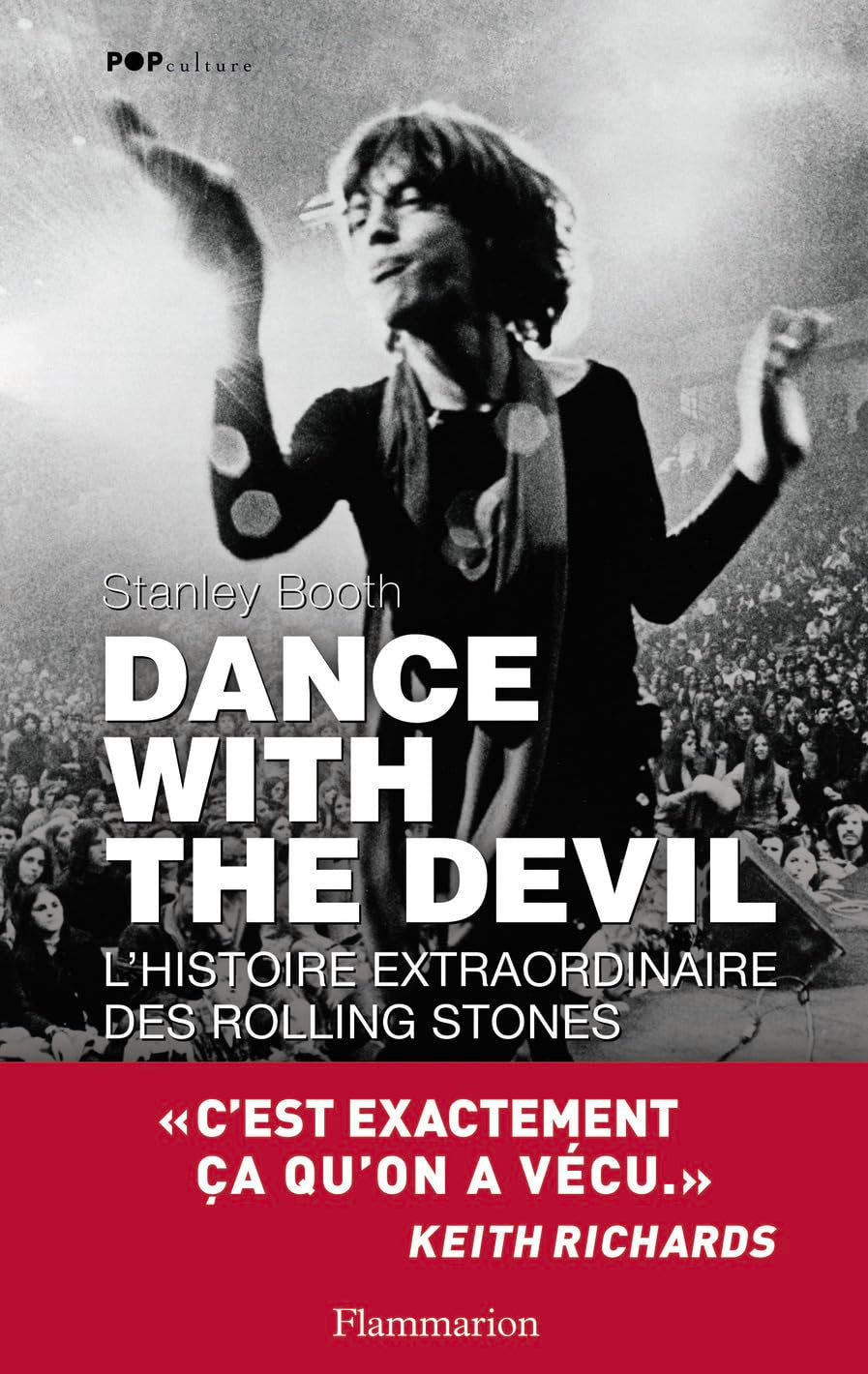 Dance with the devil: L'HISTOIRE EXTRAORDINAIRE DES ROLLING STONES Contemporary literature