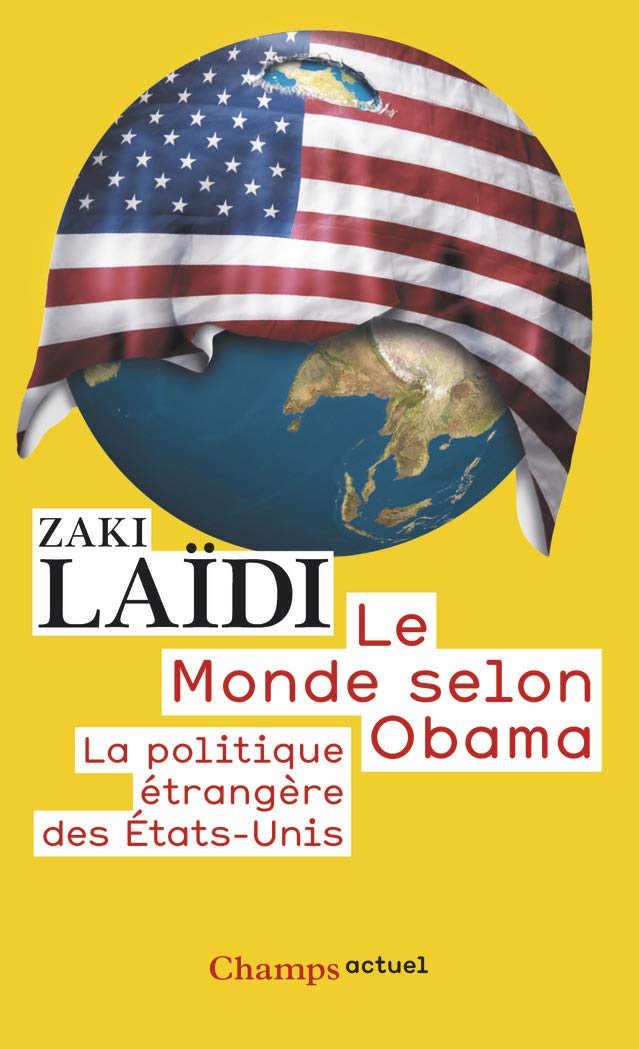 Le Monde selon Obama: LA POLITIQUE ÉTRANGÈRE DES ETATS-UNIS Books