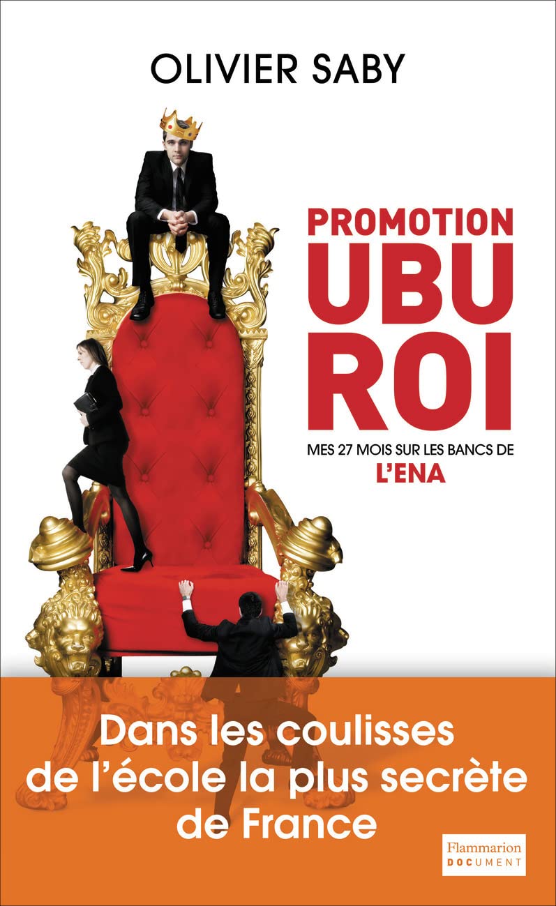 Promotion Codes: Promotion Ubu Roi. Mes 27 mois sur les bancs de l'ENA Essays & Short Stories